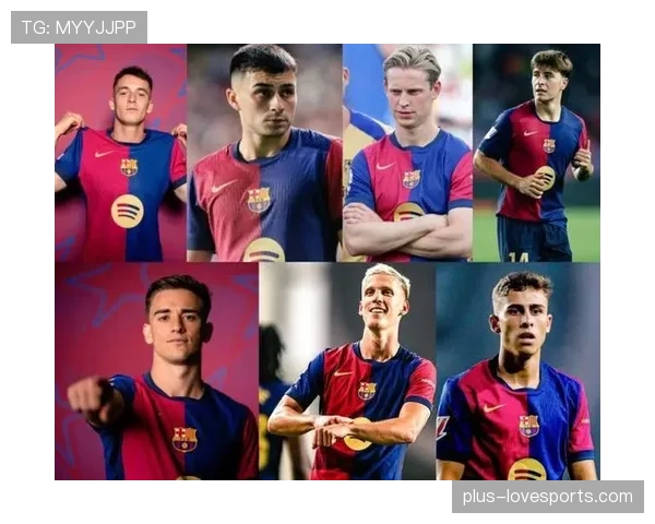 加维高位传球如何成为撕开防线的关键？解析其本赛季角色跃升